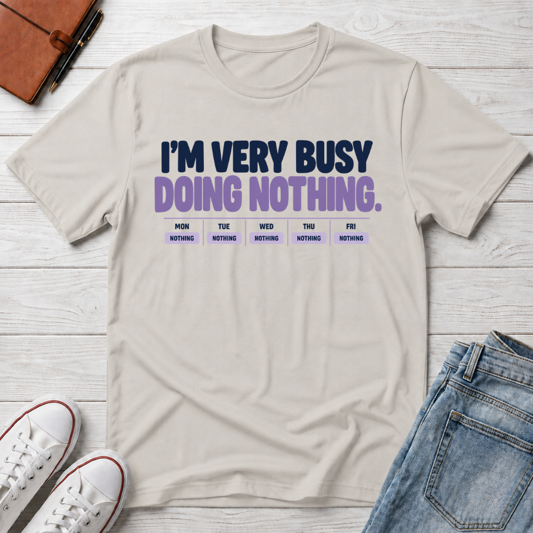 Nothing Busy™ T-Shirt