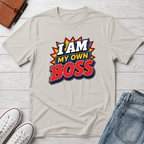 I Am My Own Boss™ T-Shirt