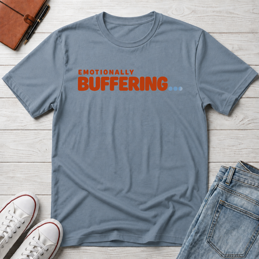 Emotionally Buffering™ T-Shirt
