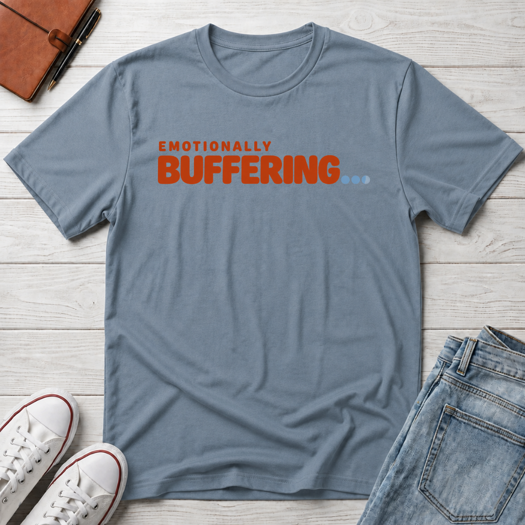 Emotionally Buffering™ T-Shirt