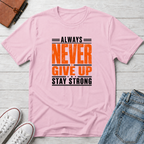Never Give Up™ Motivational T-Shirt