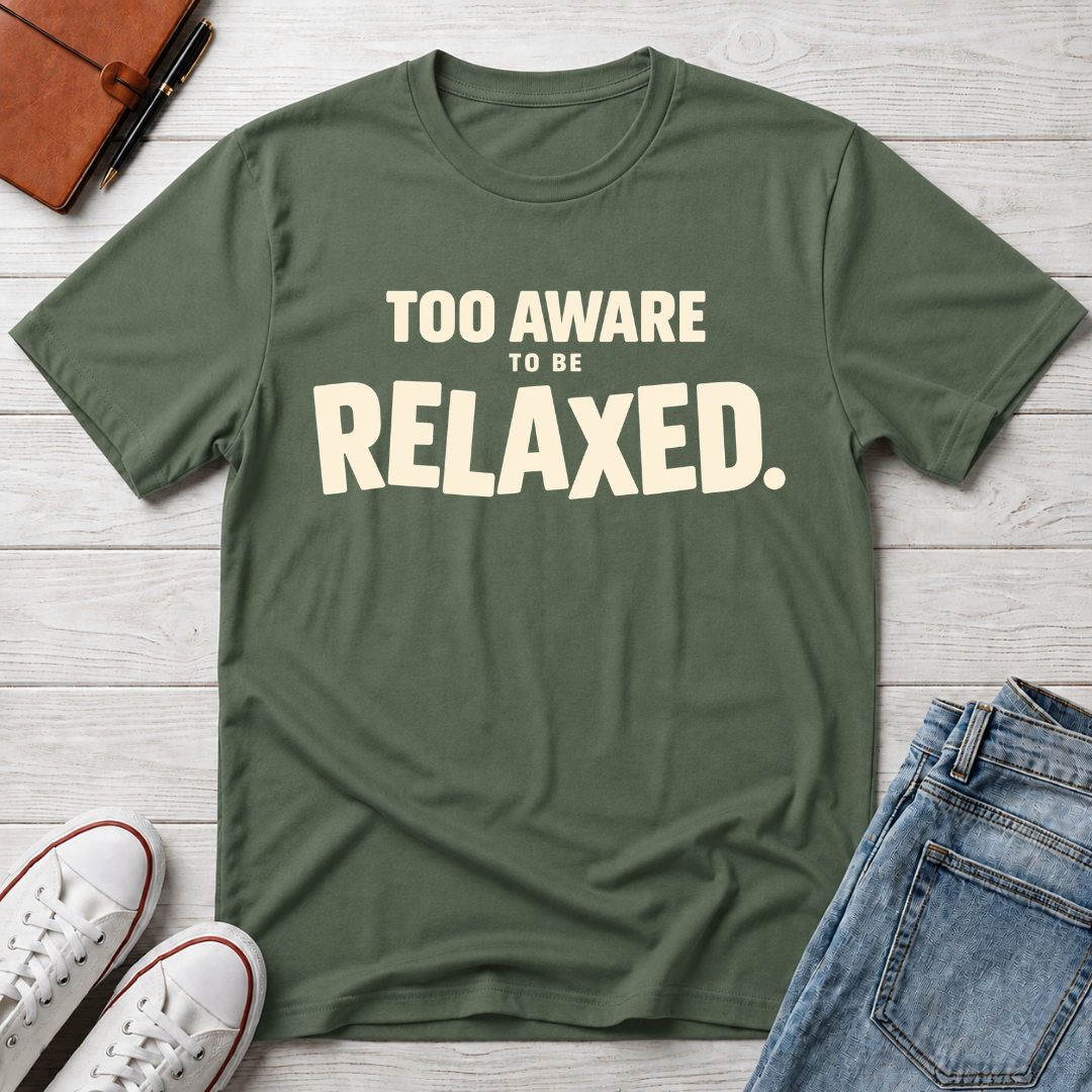 Too Awake Relaxed™ T-Shirt