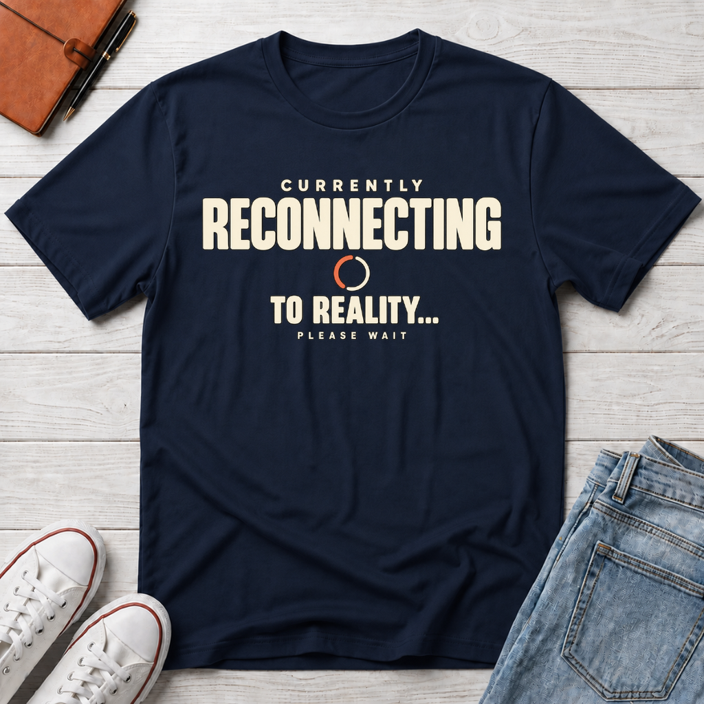 Currently Reconnecting™ T-Shirt