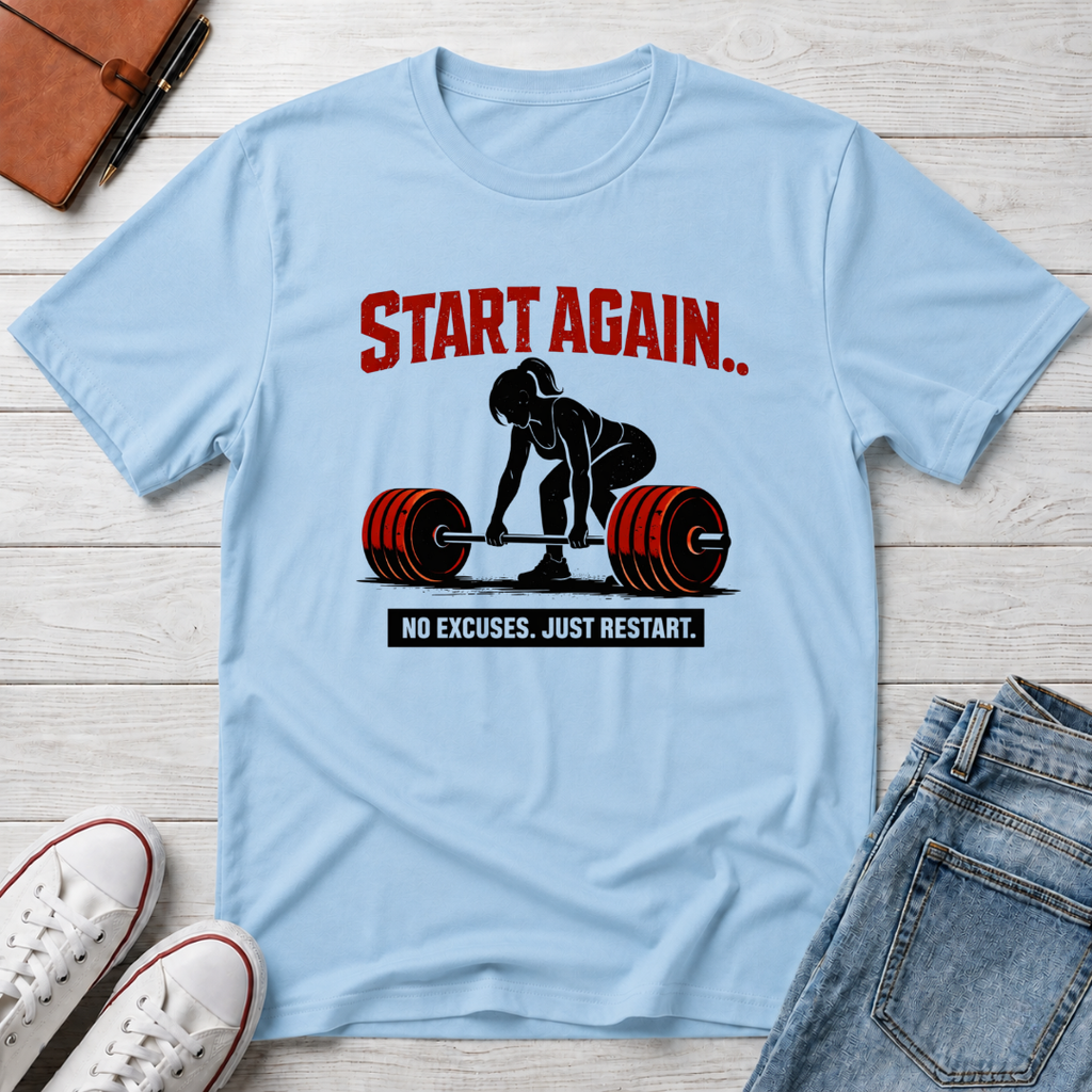 Start Again Motivational Graphic Tee