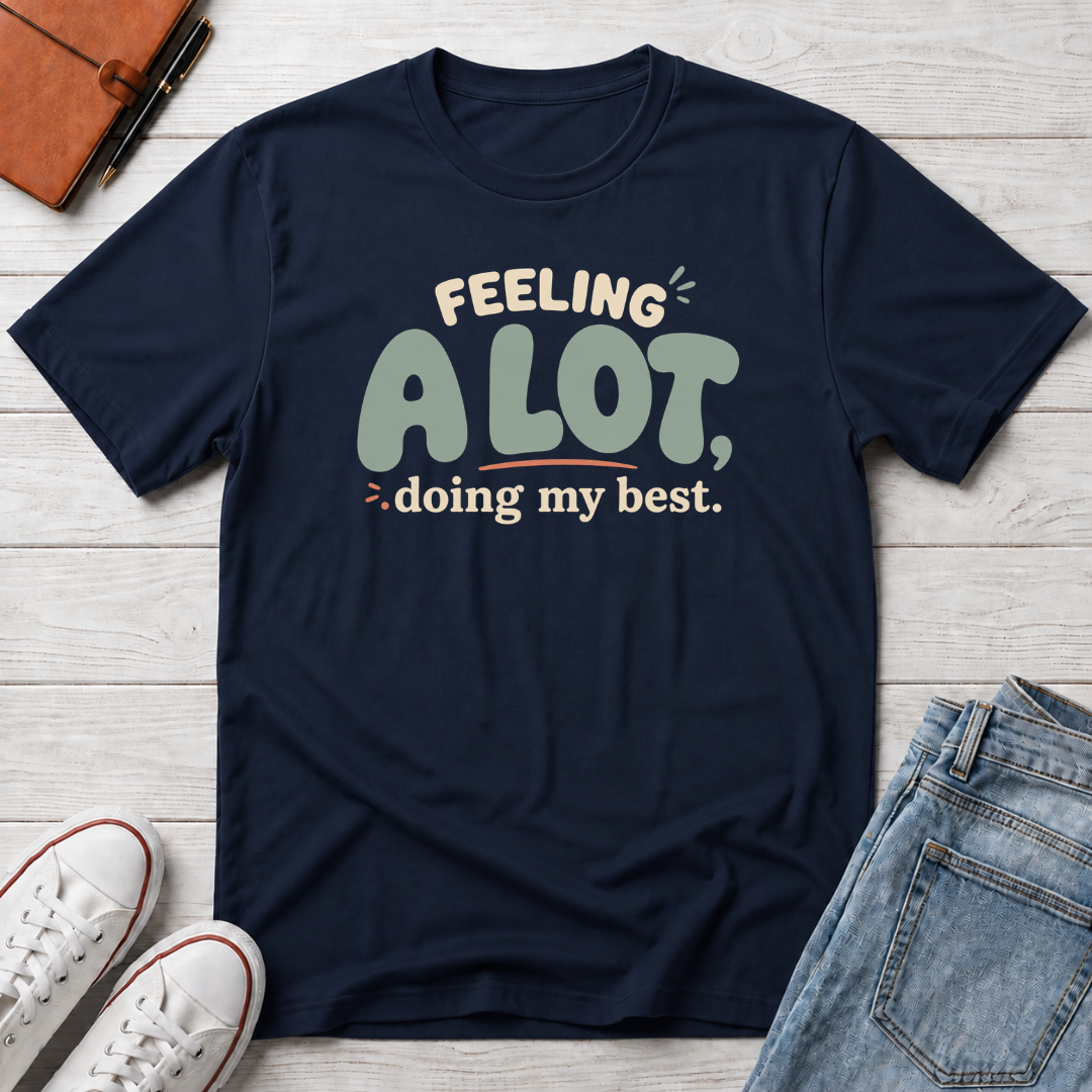 A Lot™ T-Shirt