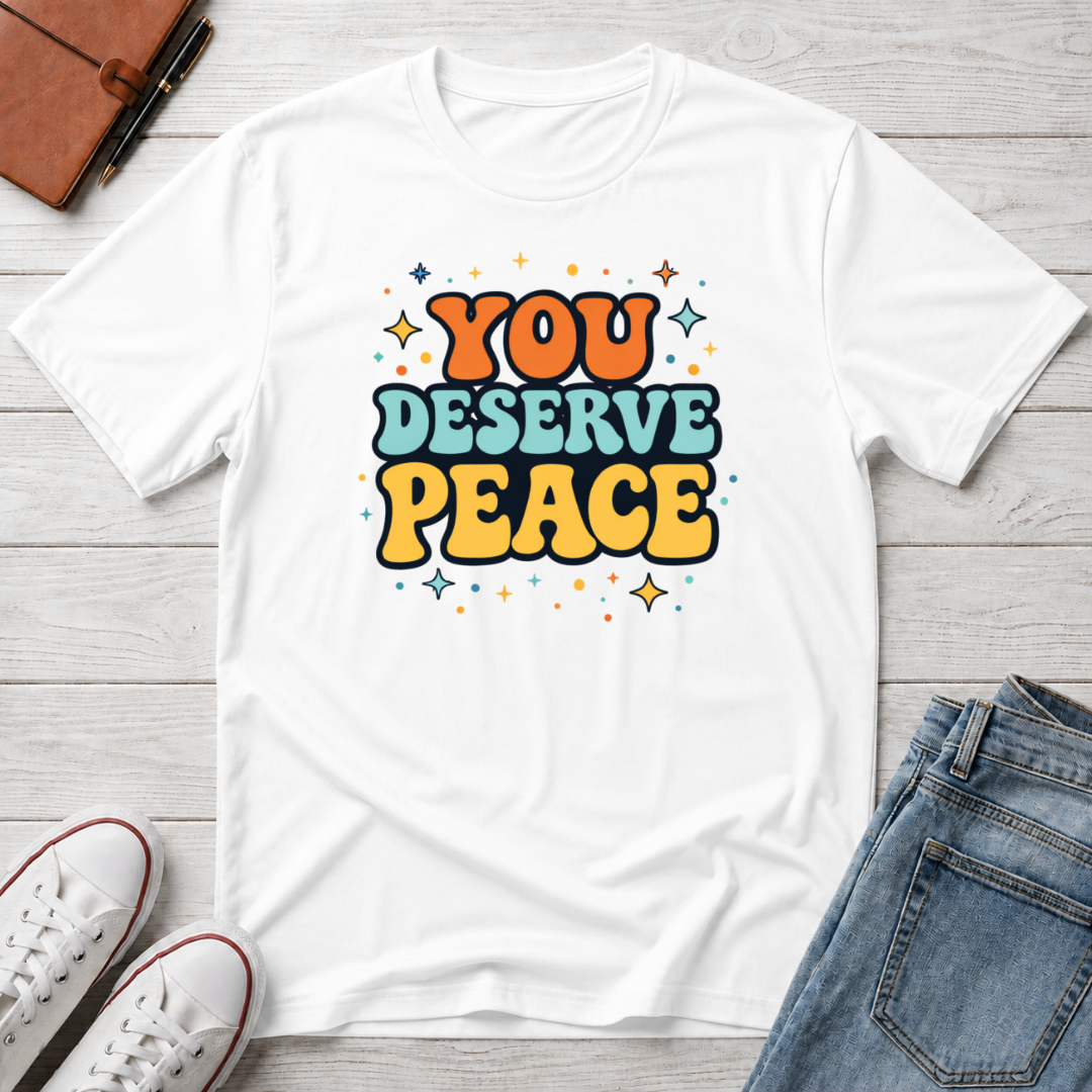 Deserve Peace Typhography T-Shirt