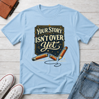 Story Isn't Over Vintage T-Shirt