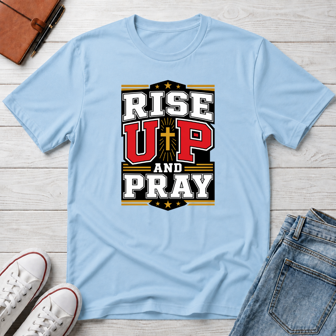 Rise Up & Pray™ T-Shirt