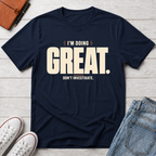 Be Great™ T-Shirt