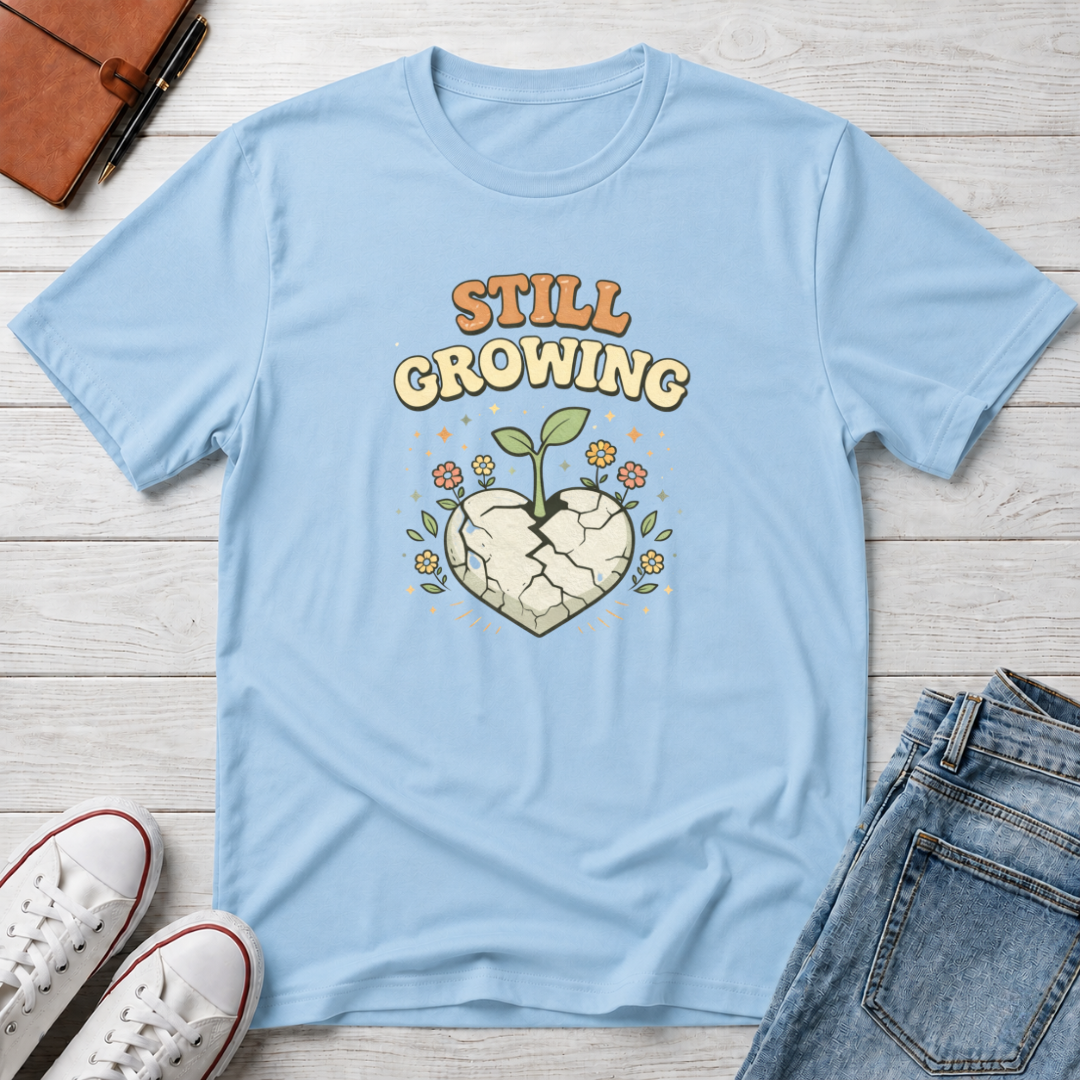 Still Growing T-Shirt