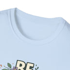 Be Gentle with Yourself Typhography T-Shirt