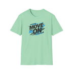 Move On Positive Mindset Tee