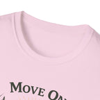 Move On Graphic T-Shirt