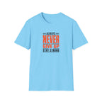 Never Give Up™ Motivational T-Shirt