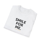 Smile For Me Typhography T-Shirt