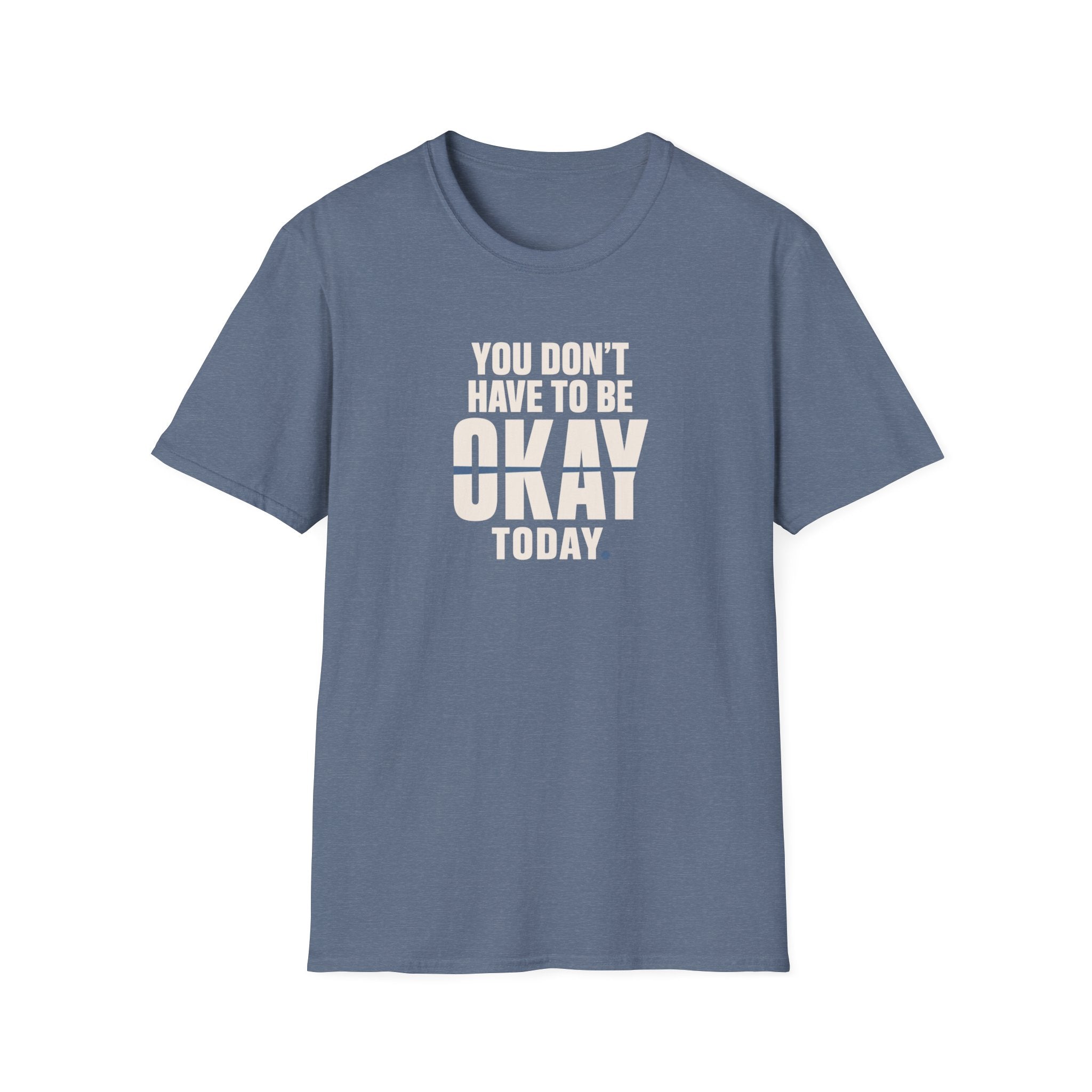 Not Always Okay™ T-Shirt
