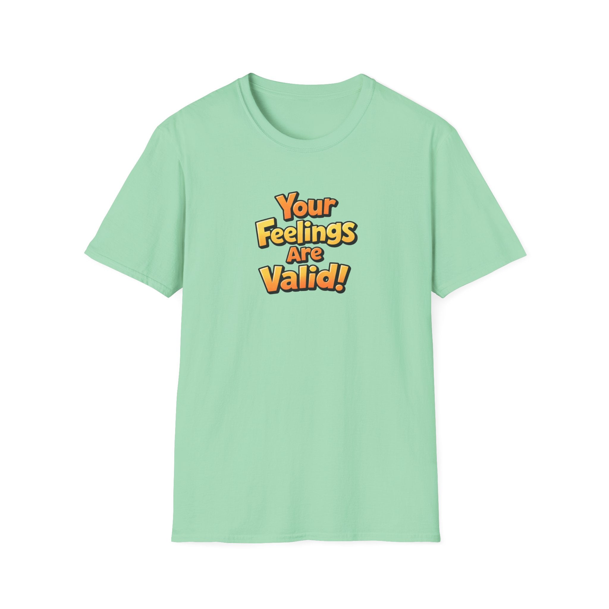 Feelings Are Valid T-Shirt