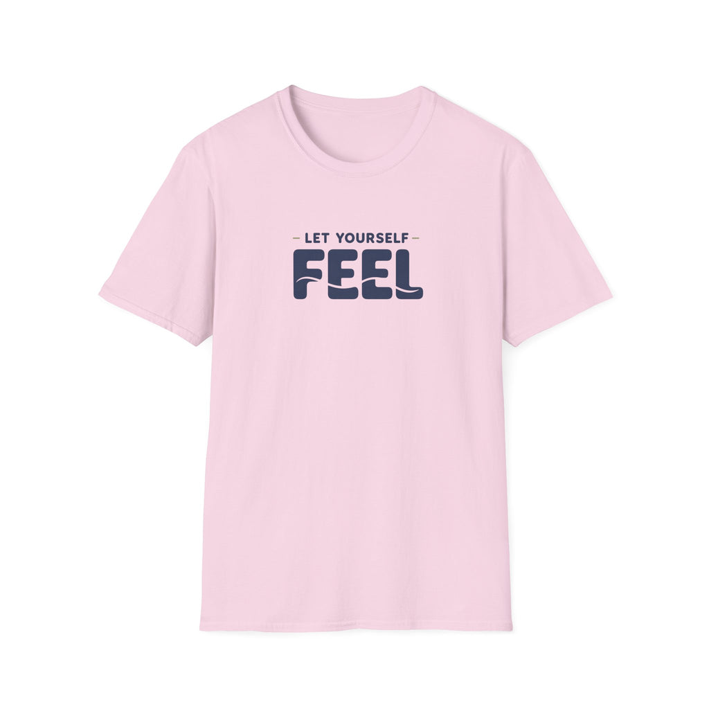 Let Yourself Feel™ T-Shirt