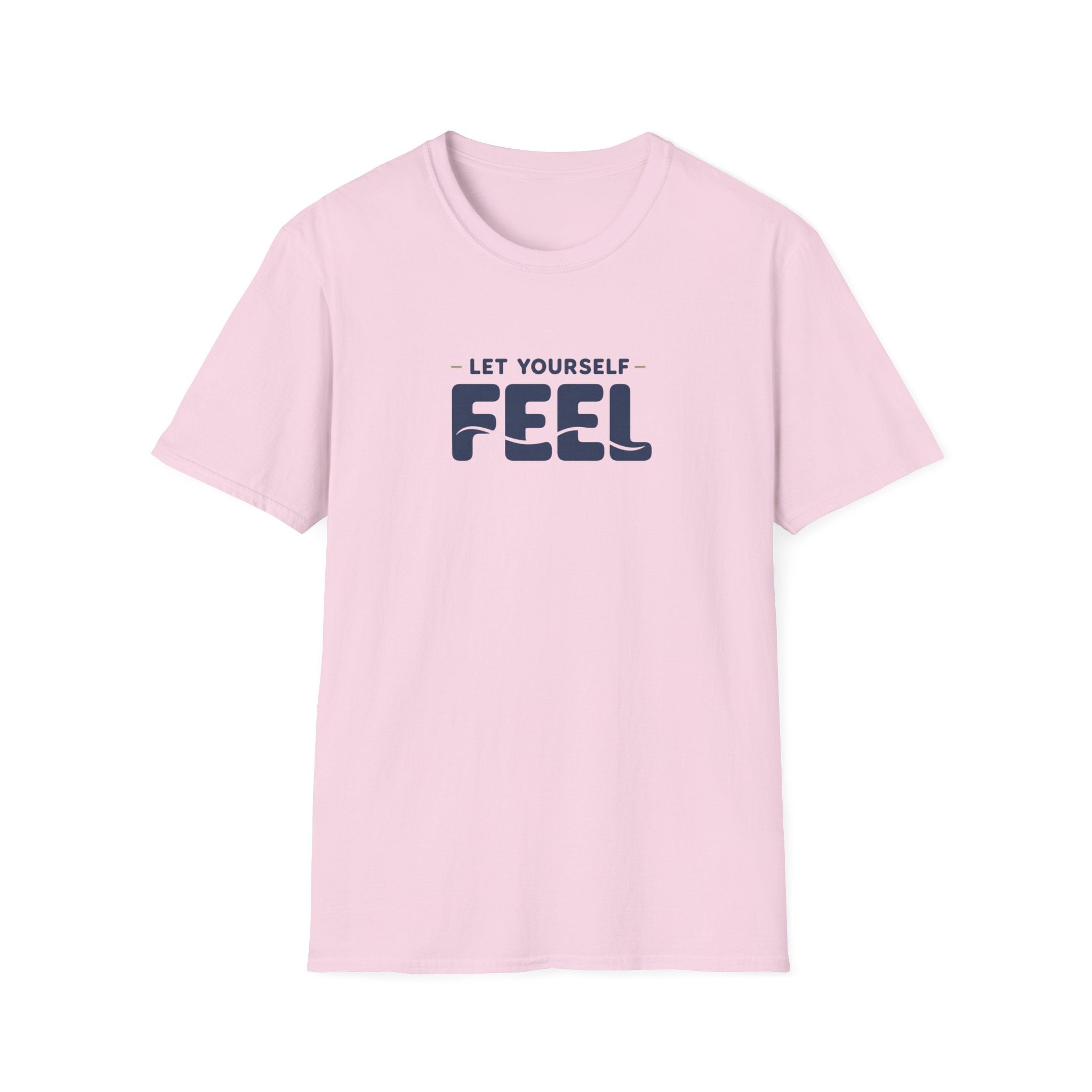 Let Yourself Feel™ T-Shirt