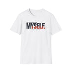 WORKING ON MYSELF™ T-SHIRT