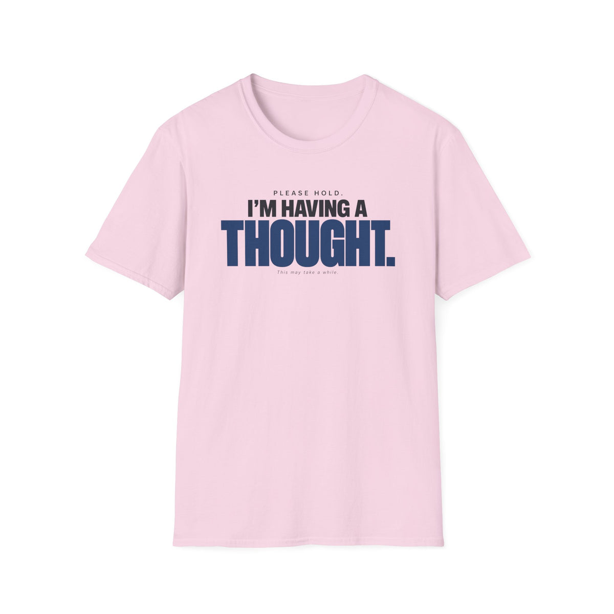 PLEASE HOLD™ T-SHIRT