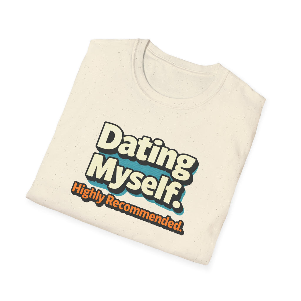 Dating Myself Recommended T-Shirt