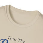 Trust The process Typhography T-Shirt