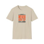 Never Give Up™ Motivational T-Shirt