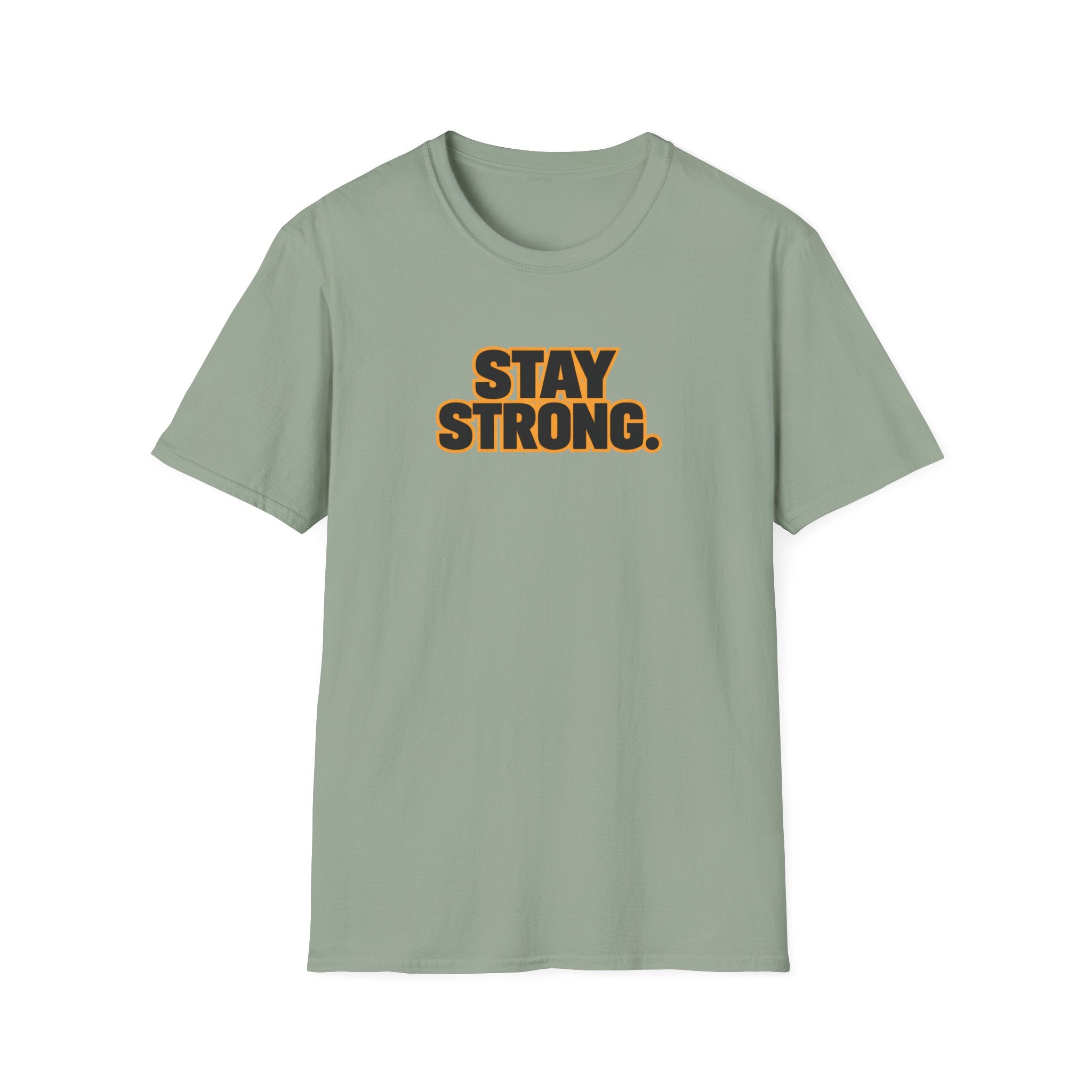 Stay Strong T-Shirt