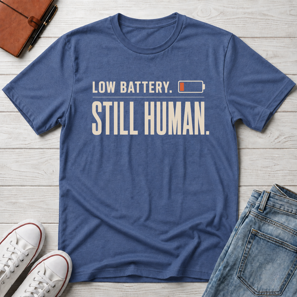 Still Human™ T-Shirt