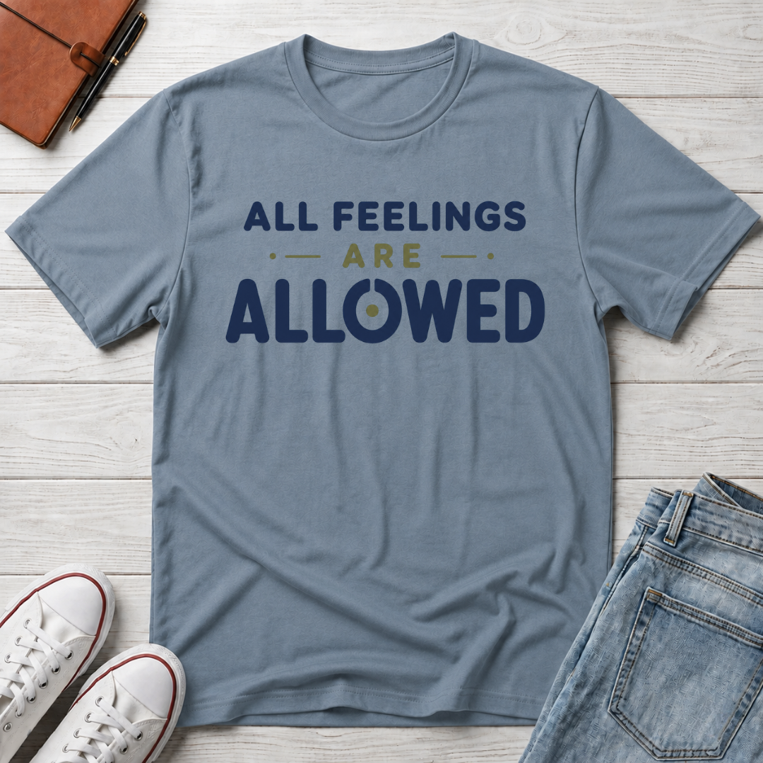 Feelings Allowed™ T-Shirt
