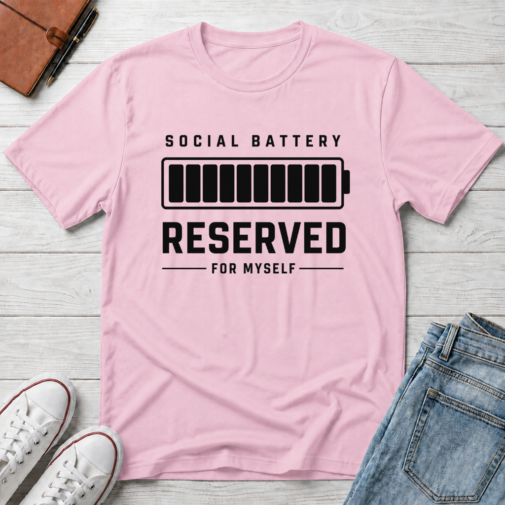 SOCIAL BATTERY: RESERVED™ T-SHIRT