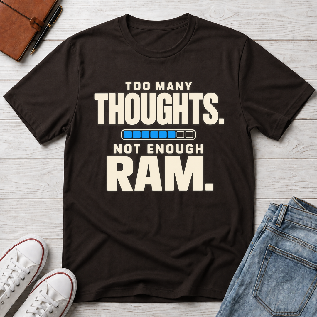 Thoughts on RAM™ T-Shirt
