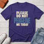 Not Today™ T-Shirt