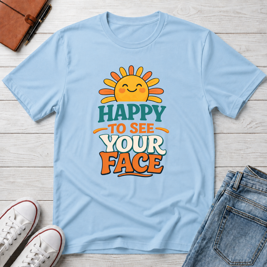 Happy To See Sunrise T-Shirt