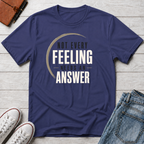 Not Every Feeling™ T-Shirt
