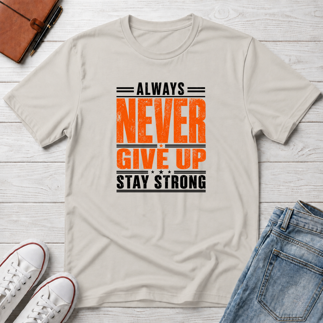 Never Give Up™ Motivational T-Shirt