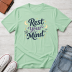 Rest Your Mind T-Shirt