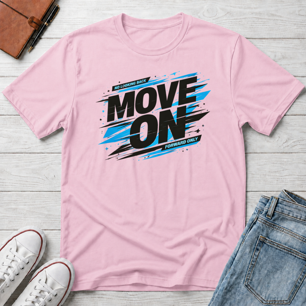 Move On Positive Mindset Tee
