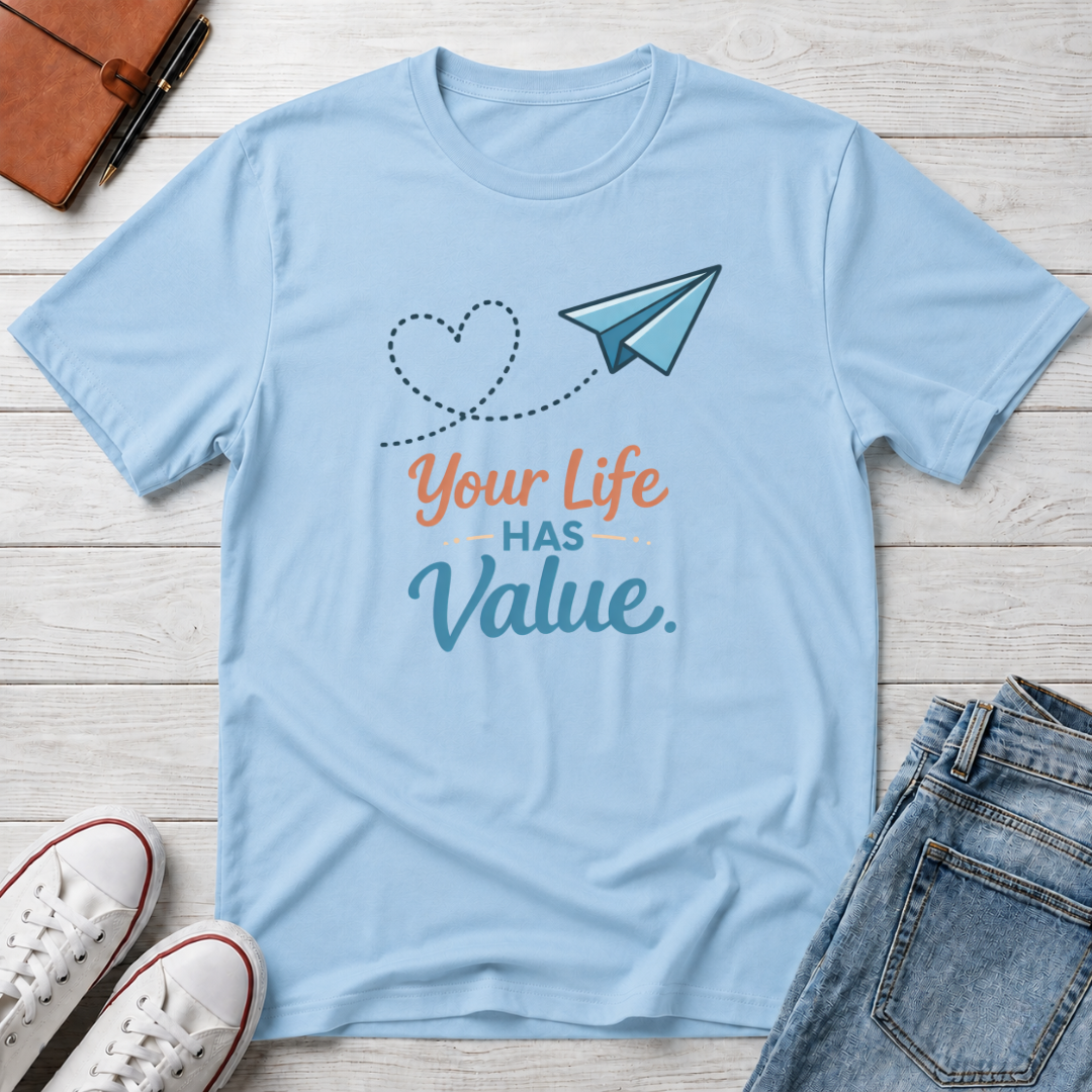 Life Has Value T-Shirt