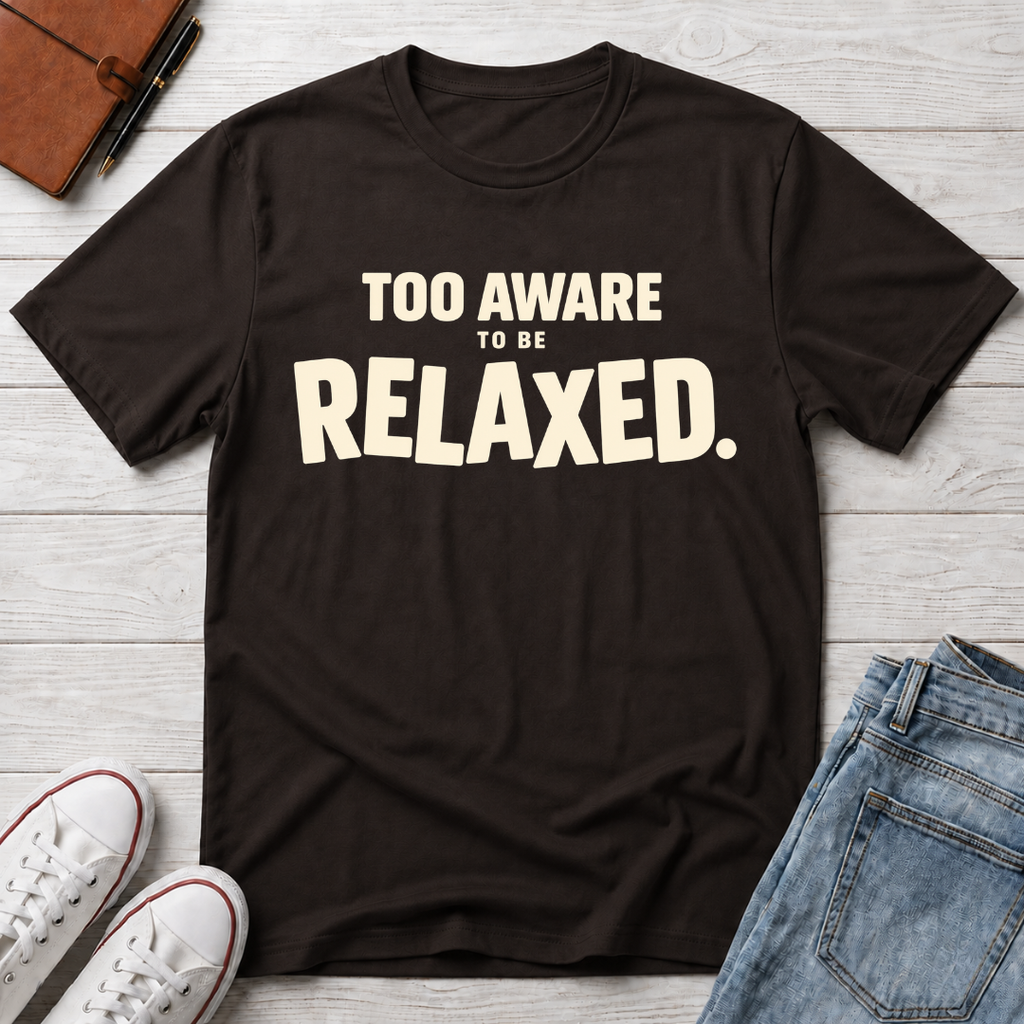 Too Awake Relaxed™ T-Shirt