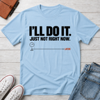 Right Now™ T-Shirt