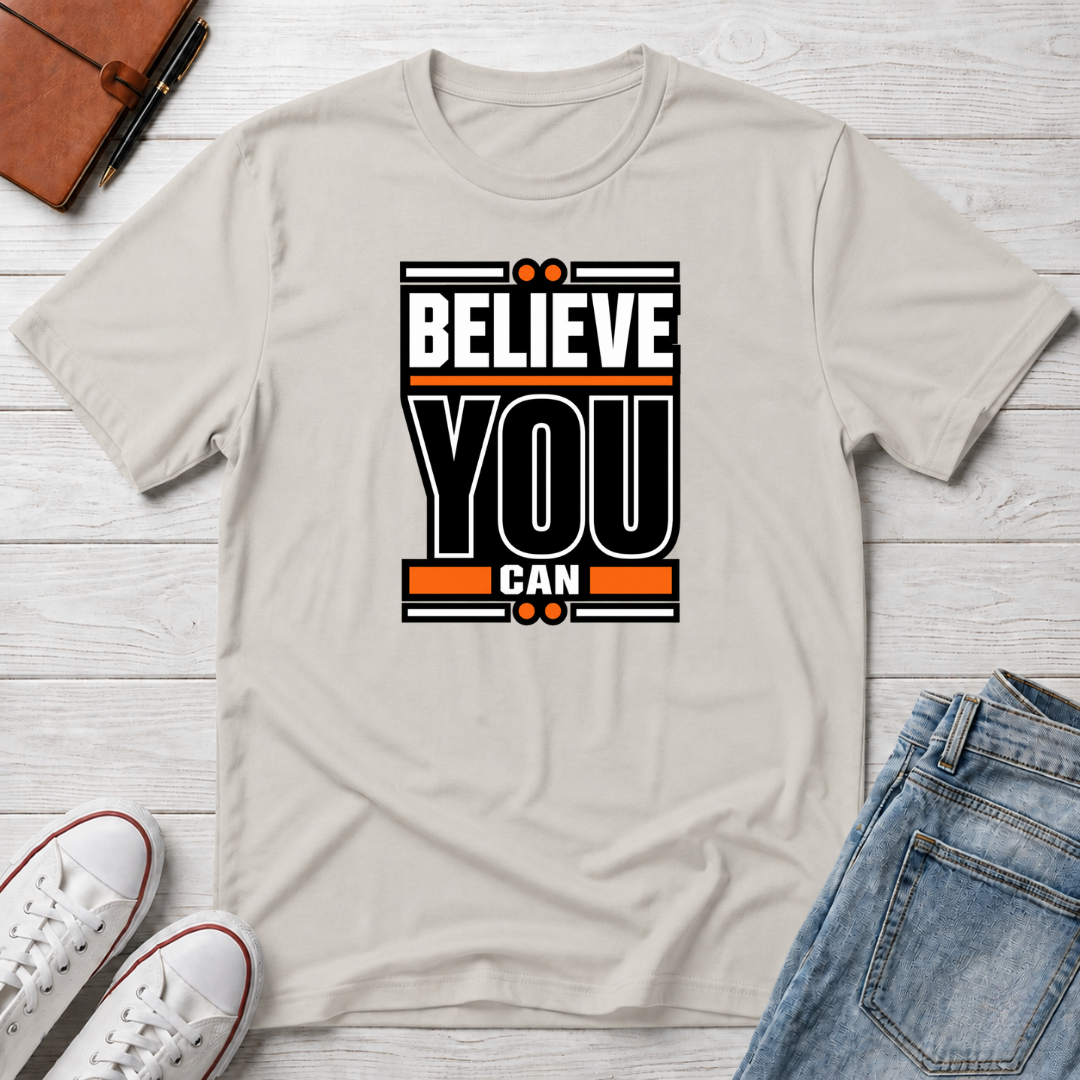 Believe You Can™ Motivational T-Shirt