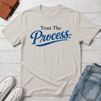 Trust The process Typhography T-Shirt