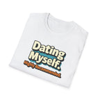 Dating Myself Recommended T-Shirt