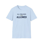 Feelings Allowed™ T-Shirt