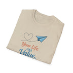 Life Has Value T-Shirt