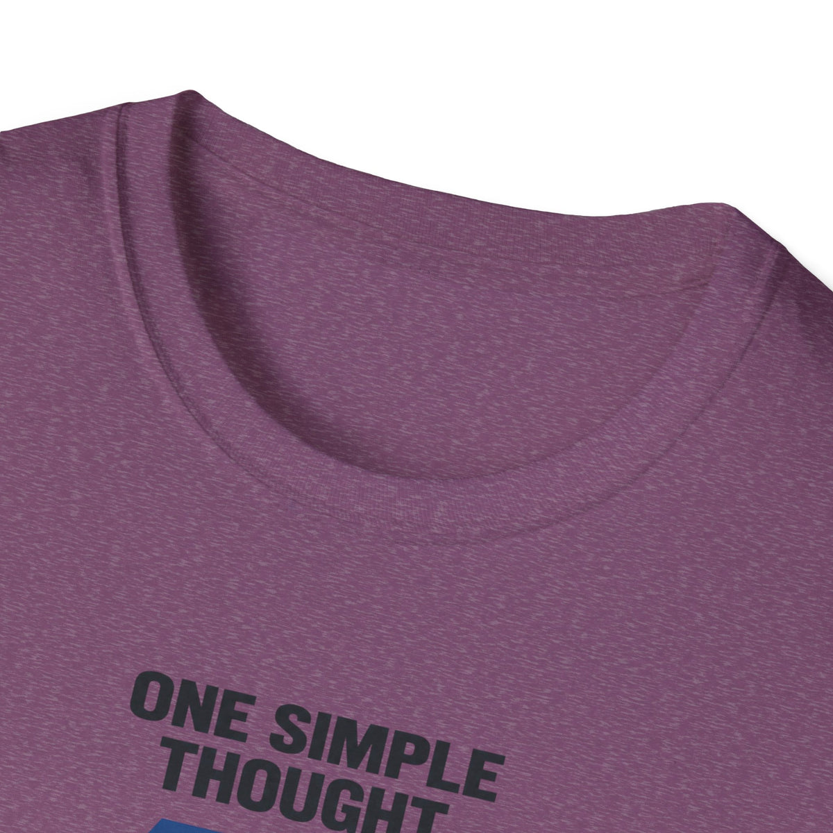 ONE SIMPLE THOUGHT™ T-SHIRT