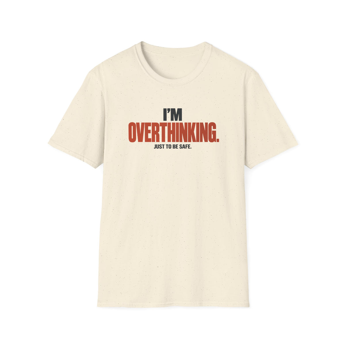 OVERTHINKING™ T-SHIRT
