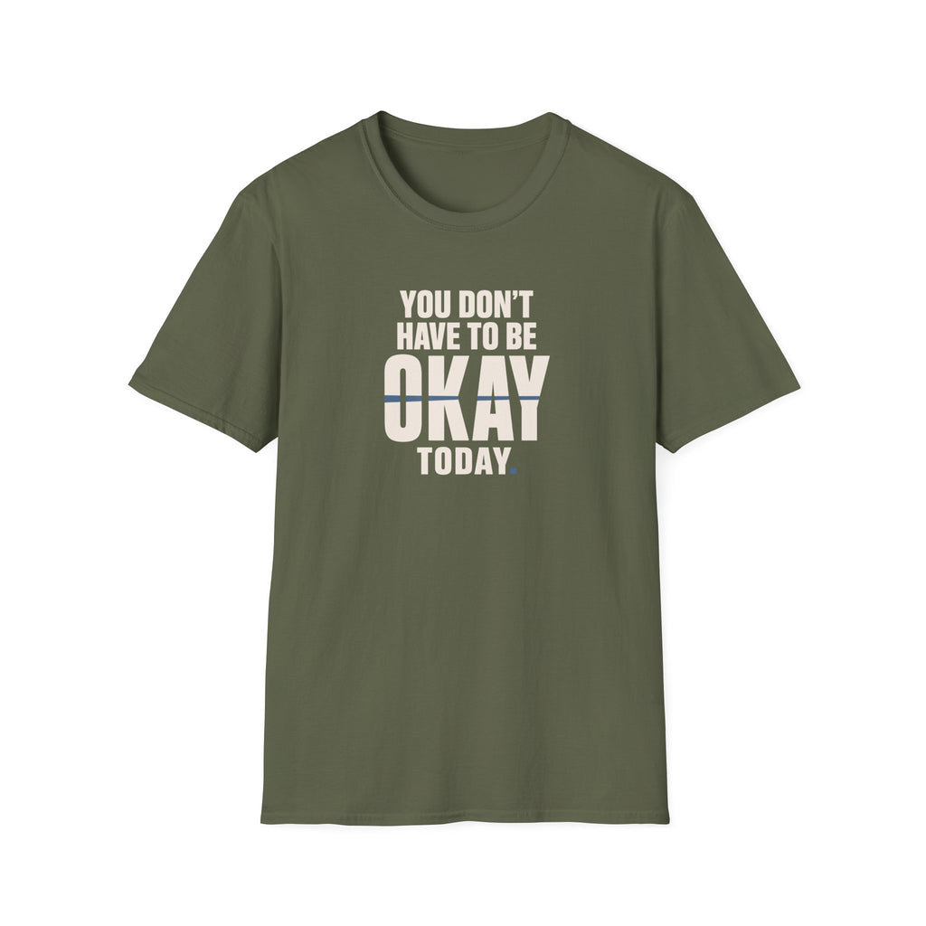 Not Always Okay™ T-Shirt